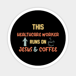 This Social Worker Runs On Jesus and Coffee Magnet